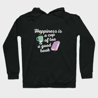 Happiness Is A Cup Of Tea Hoodie